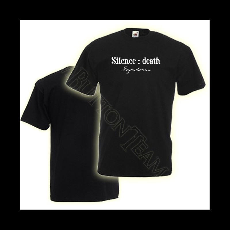 Silence : death   T-Shirt "Irgendwann"